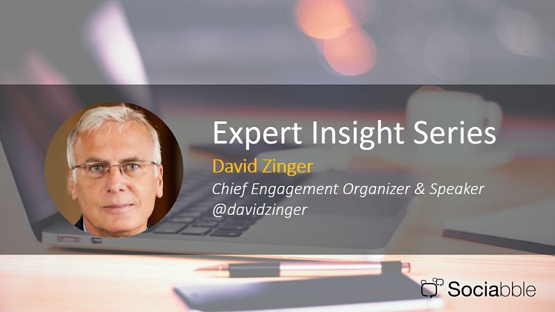 Expert Insight Series: David Zinger, Chief Engagement Organizer & Speaker