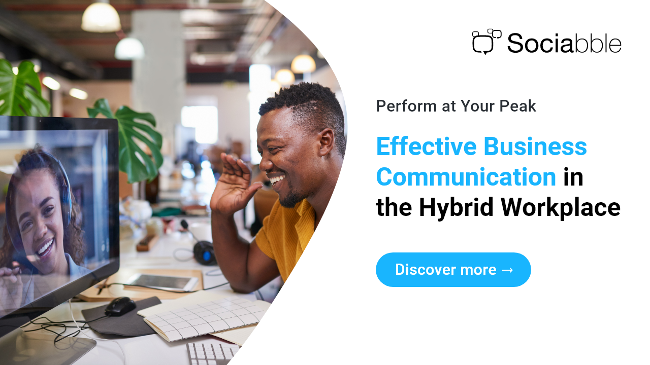 Effective Business Communication in the Hybrid Workplace