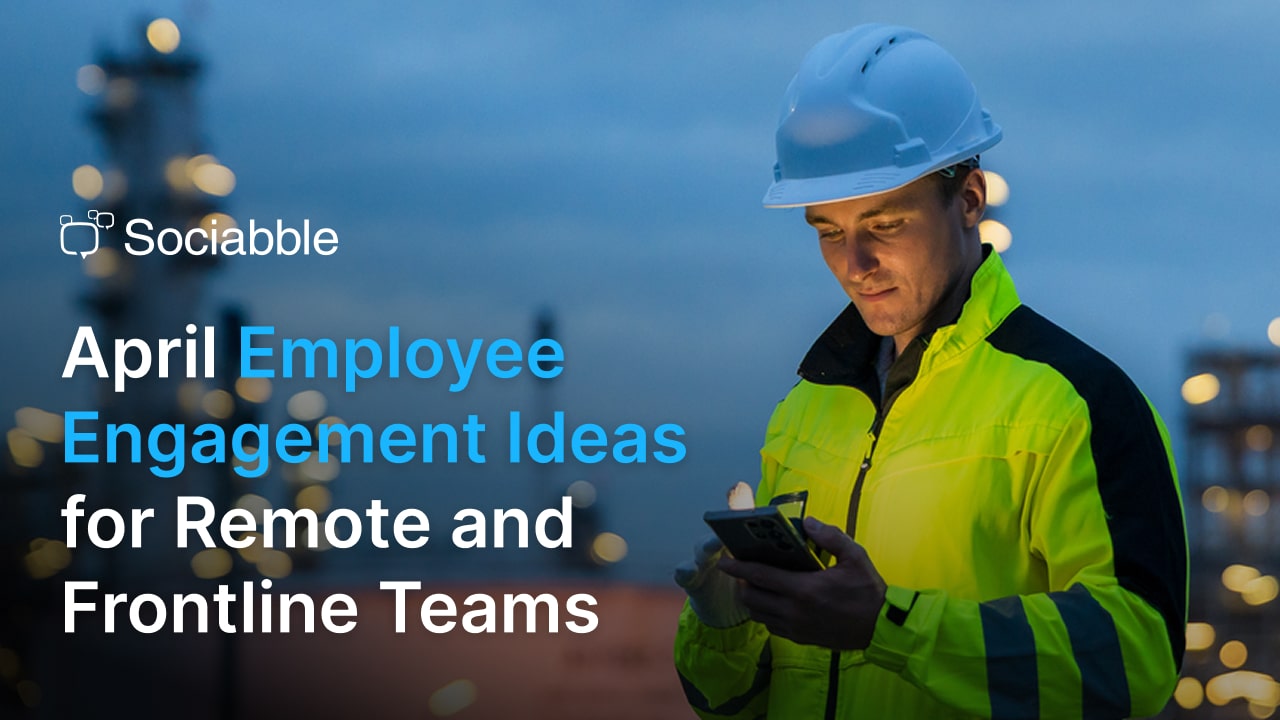 Top 12 April Employee Engagement Ideas for 2026